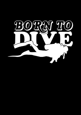 Born To Dive