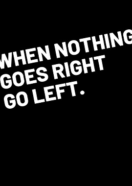 When nothing goes right