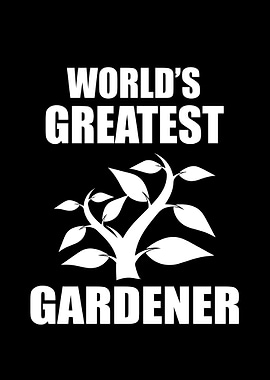 World Greatest Gardener