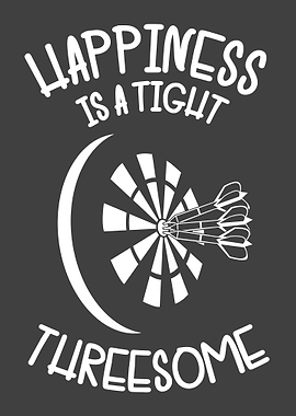 Dart Happiness Is A Tight