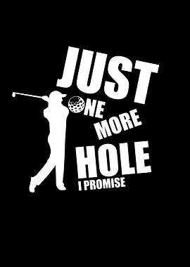 Just One More Hole