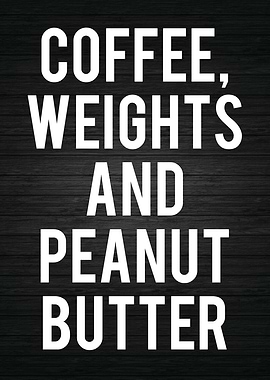 Coffee and Weights