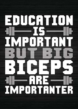 Education vs Big Biceps