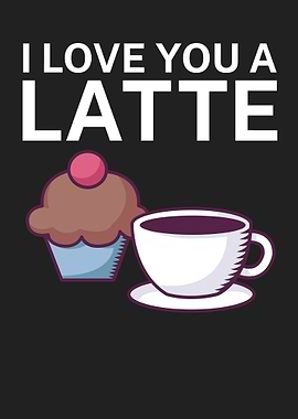 I love you a latte