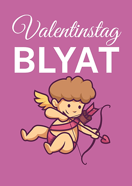 Valentinstag BLYAT