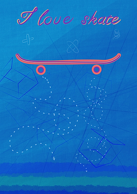 I love skate