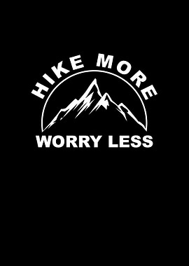 Hike More Work Less