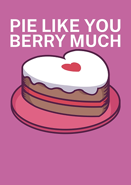 pie like you berry much