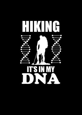 Hiking It Is In My DNA