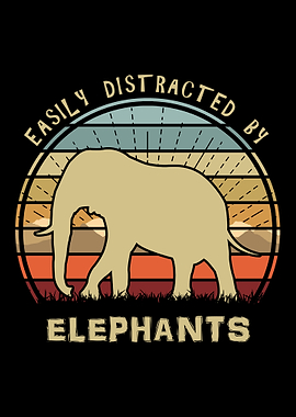 Distracted By Elephants
