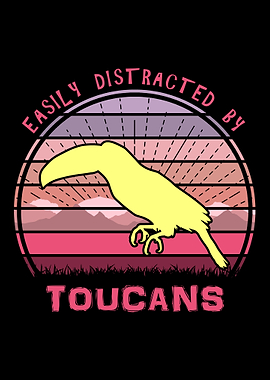 Distracted By Toucans