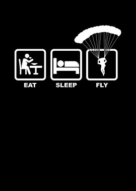 Eat Sleep Fly