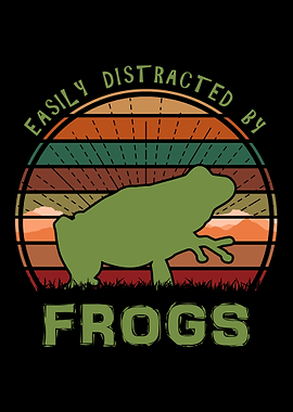 Easily Distracted By Frogs