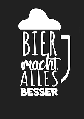 Bier macht alles besser