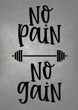 No Pain No Gain Exercise