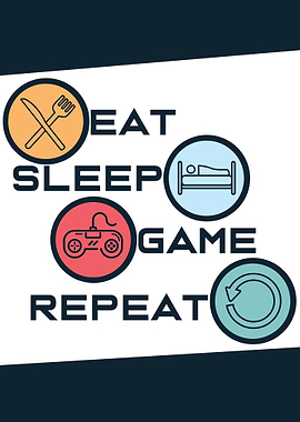 Eat Sleep Game Repeat