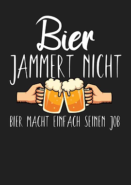 Bier jammert nicht