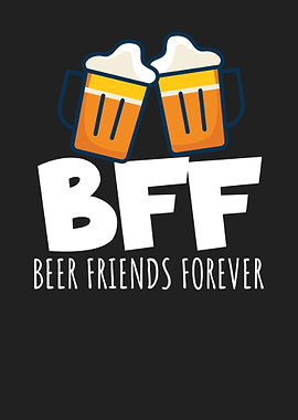 Beer friends forever