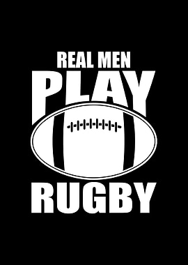 Real Man Play Rugby