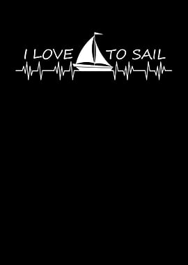 I Love To Sail