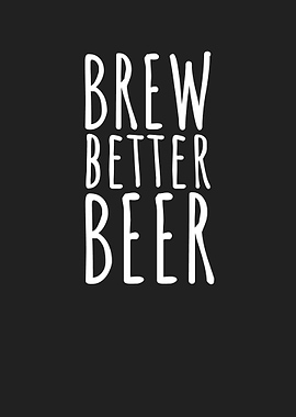 Brew better beer