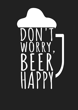 Dont worry beer happy