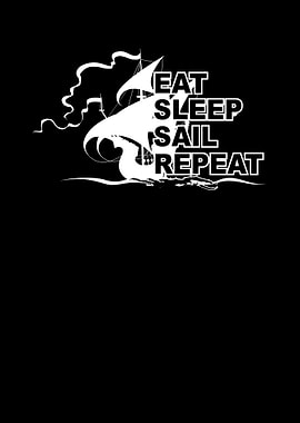 Eat Sleep Sailing Repeat