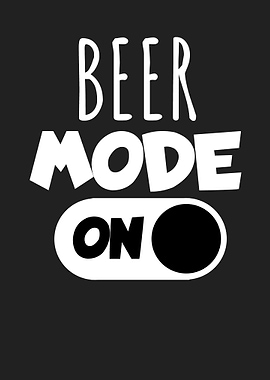 Beer mode on