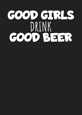 Good girls drink good beer