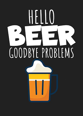 Hello Beer Goodbye problem