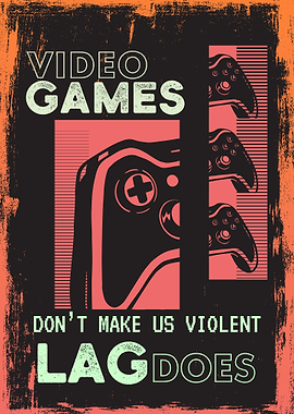 Lag Makes Us Violent