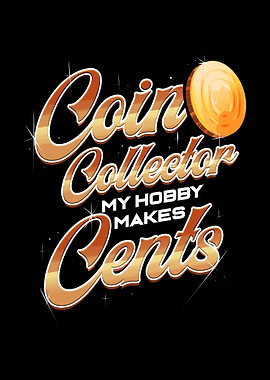 Coin Collecting Funny Pun