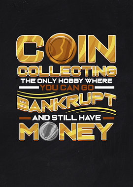 Coin Collecting Funny Pun