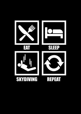 Eat Sleep Skydiving Repeat