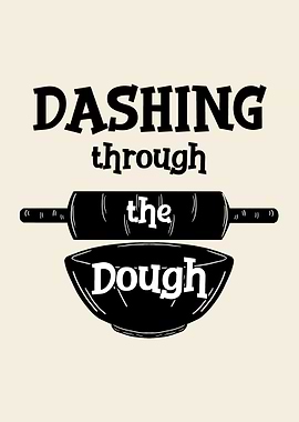 Dashing Through The Dough