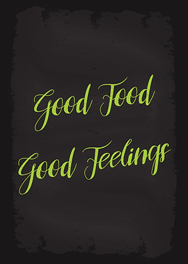 Good Food Good Feelings