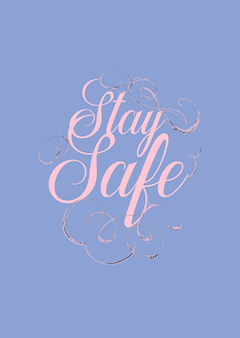 Stay Safe