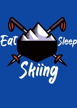 Eat sleep skiing