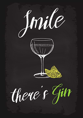 Smile there is Gin Tonic