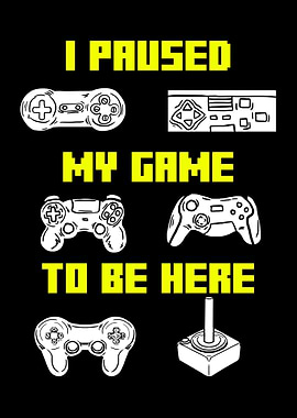 Paused Game To Be Here