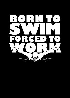 Born To Swim