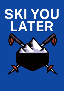 Ski you later