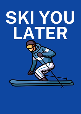 Ski you later