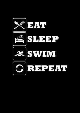 Eat Sleep Swim Repeat