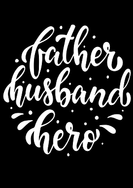 Father Husband Hero