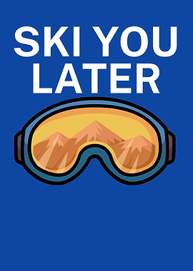 Ski you later