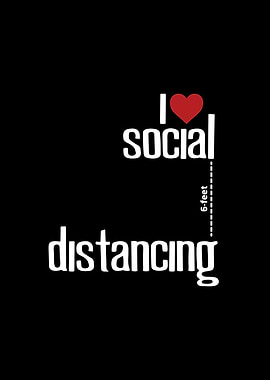 I Love Social Distancing