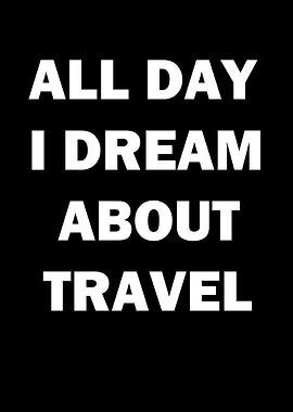 I Dream About Travel