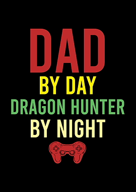 Dad Day Dragon Hunter