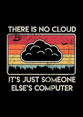 There Is No Cloud